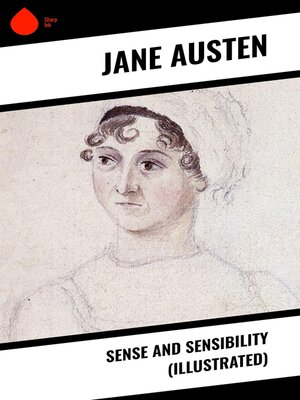 cover image of Sense and Sensibility (Illustrated)